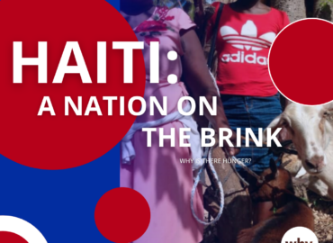 Haiti A Nation on the Brink – Why is There Hunger?